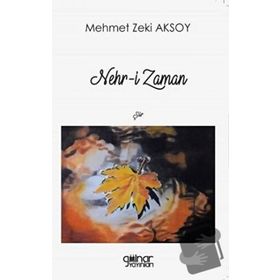 Nehr-i Zaman - Mehmet Zeki Aksoy