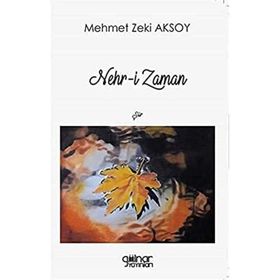 Nehr-i Zaman - Mehmet Zeki Aksoy