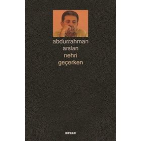 NEHRI GEÇERKEN - GENEL