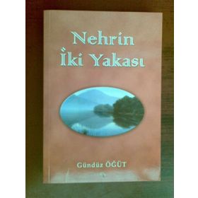 Nehrin İki Yakası - Gündüz Öğüt