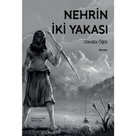 Nehrin İki Yakası - Gündüz Öğüt
