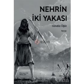 Nehrin İki Yakası - Gündüz Öğüt