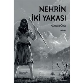 Nehrin İki Yakası - Gündüz Öğüt