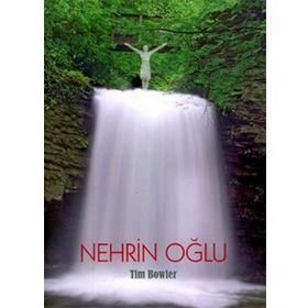 NEHRIN OĞLU - TIM BOWLER