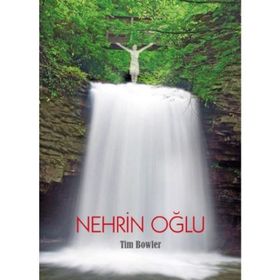 NEHRIN OĞLU - TIM BOWLER