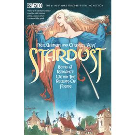Neil Gaiman And Charles Vess's Stardust - Neil Gaiman