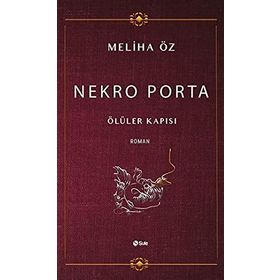 Nekro Porta-Ölüler Kapısı - Şule Yayınları