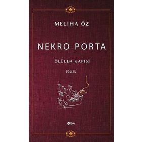 Nekro Porta-Ölüler Kapısı - Şule Yayınları