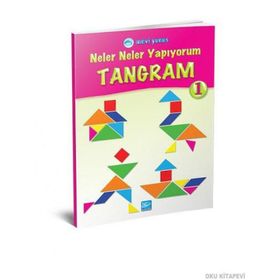 Neler Neler Yapıyorum Tangram 1 - Özgün Karaca