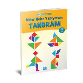 Neler Neler Yapıyorum Tangram 2 - Özgün Karaca