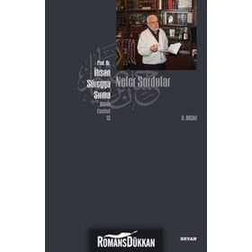 NELER SORDULAR - İHSAN SÜREYYA SIRMA