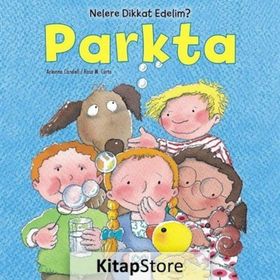 Nelere dikkat Edelim? - Parkta - Rosa Maria Curto Arianna Candell