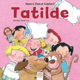 Nelere dikkat Edelim? - Tatilde - Rosa Maria Curto Arianna Candell