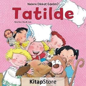 Nelere dikkat Edelim? - Tatilde - Rosa Maria Curto Arianna Candell