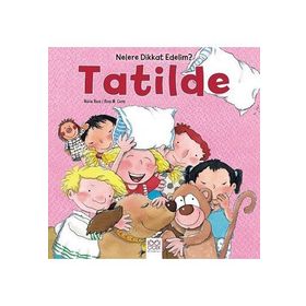 Nelere dikkat Edelim? - Tatilde - Rosa Maria Curto Arianna Candell