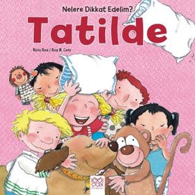 Nelere dikkat Edelim? - Tatilde - Rosa Maria Curto Arianna Candell