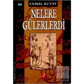 Nelere Gülerlerdi - Cemal Kutay