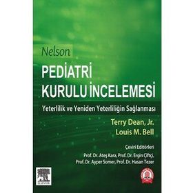 Nelson Pediatri Kurulu İncilemesi: Yeterlilik ve Yeniden Yeterliliğin Sağlanması - Ankara Nobel Tıp Kitabevi