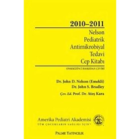 Nelson Pediatrik Antimikrobiyal Tedavi Cep Kitabı 2010-2011 - John D. Nelson John S. Bradley