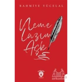 Neme Lazım Aşk - Rahmiye Yücelal