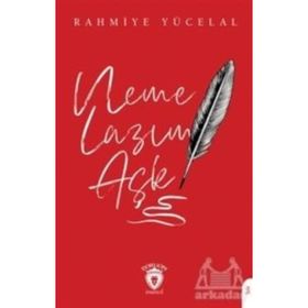 Neme Lazım Aşk - Rahmiye Yücelal