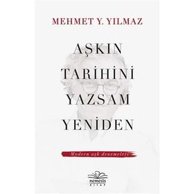 Nemesis Kitap Aşkın Tarihini Yazsam Yeniden Modern Aşk Denemeleri
