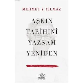 Nemesis Kitap Aşkın Tarihini Yazsam Yeniden Modern Aşk Denemeleri