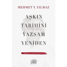 Nemesis Kitap Aşkın Tarihini Yazsam Yeniden Modern Aşk Denemeleri