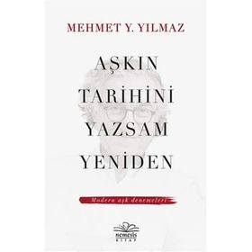 Nemesis Kitap Aşkın Tarihini Yazsam Yeniden Modern Aşk Denemeleri
