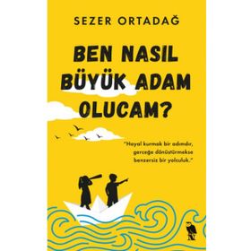Nemesis Kitap Sezer Ortadağ Ben Nasıl Büyük Adam Olucam?