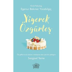 Nemesis Kitap - Yiyerek Özgürleş