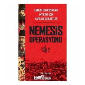 Nemesis Operasyonu: Ermeni Soykırımı'nın İntikamı İçin Yapılan Suikastler - Eric Bogosian