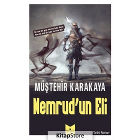 Nemrud'un Eli - Müştehir Karakaya