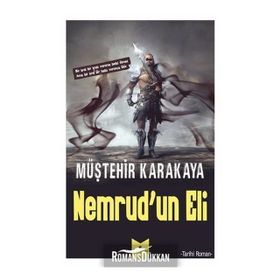 Nemrud'un Eli - Müştehir Karakaya