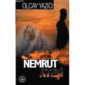 NEMRUT ATEŞİ - OLCAY YAZICI