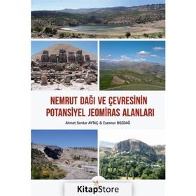 Nemrut Dağı ve Çevresinin Potansiyel Jeomiras Alanları