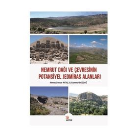 Nemrut Dağı ve Çevresinin Potansiyel Jeomiras Alanları