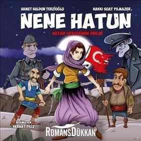 Nene Hatun - Ahmet Haldun Terzioğlu