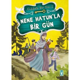 Nene Hatun’la Bir Gün - Mustafa Orakçı