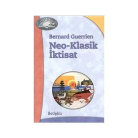 NEO-KLASIK İKTİSAT - BERNARD GUERRIEN