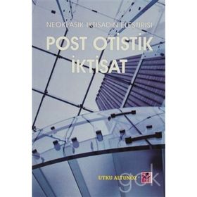 Neoklasik İktisadın Eleştirisi -Utku Altunö