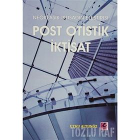 Neoklasik İktisadın Eleştirisi -Utku Altunö