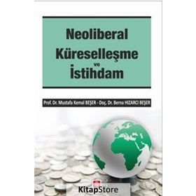 Neoliberal Küreselleşme Ve İstihdam - Dr. Mustafa Kemal Beşer