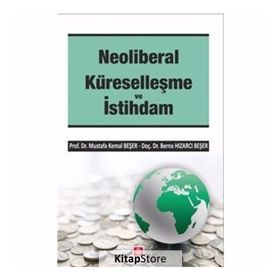 Neoliberal Küreselleşme Ve İstihdam - Dr. Mustafa Kemal Beşer