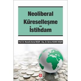 Neoliberal Küreselleşme Ve İstihdam - Dr. Mustafa Kemal Beşer