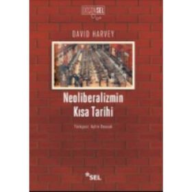 Neoliberalizmin Kısa Tarihi - David Harvey
