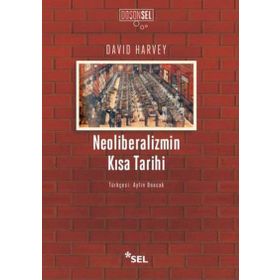 Neoliberalizmin Kısa Tarihi - David Harvey