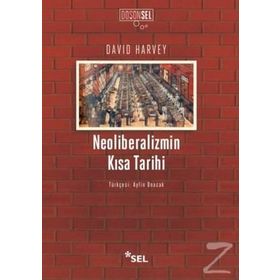 Neoliberalizmin Kısa Tarihi - David Harvey