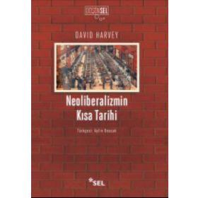Neoliberalizmin Kısa Tarihi - David Harvey