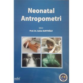 Neonatal Antropometri - Nobel Tıp Kitabevi